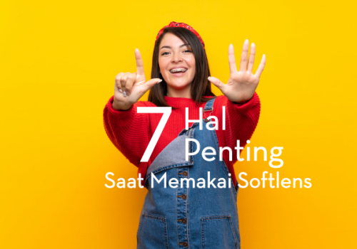 BEWARE! 7 HAL PENTING SAAT MEMAKAI SOFTLENS